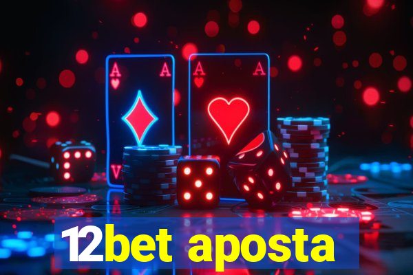 12bet aposta